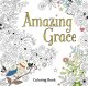 Amazing Grace Colouring Book (RPND)