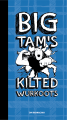 Big Tam's Kilted Wurkoots