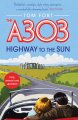 A303: Highway to the Sun,The (Jul)