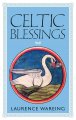 Celtic Blessings Reconnecting Our World