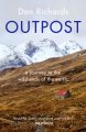 Outpost:A Journey to Wild Ends of the Earth