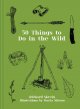 50 Things to Do in the Wild (Apr)