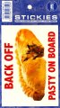 Back Off Pasty on Board Stickies