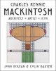 Mackintosh: Architect Artist Icon