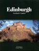Edinburgh Scotland's Capital
